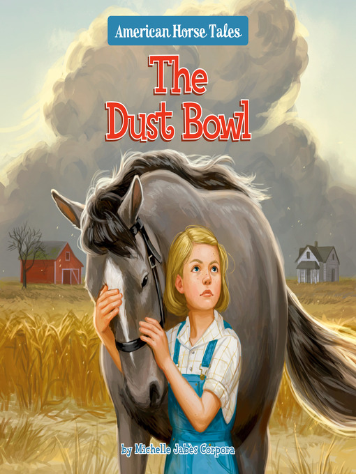 Title details for The Dust Bowl by Michelle Jabès Corpora - Wait list
